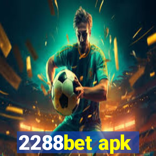 2288bet apk